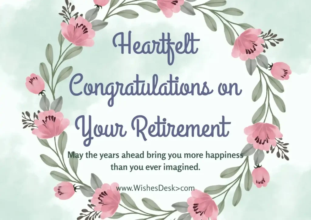 Heartfelt Congratulations on Your Retirement wishes