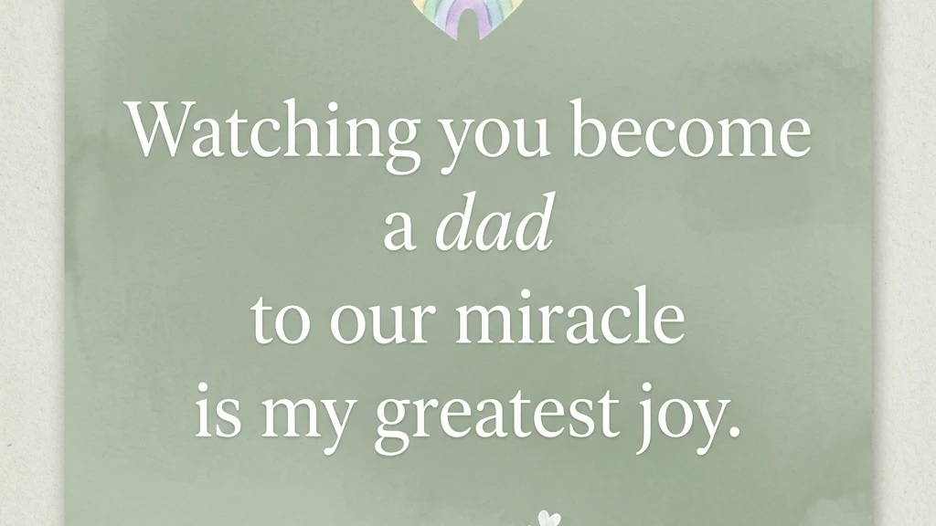 Short Rainbow Baby Wishes for Dad