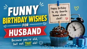 funny birthday wishes for husband