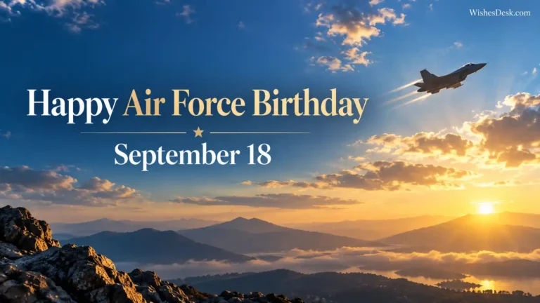 Air Force Birthday 2026: Wishes and Ways to Celebrate