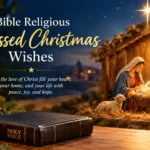 Bible religious blessed Christmas wishes with a glowing Nativity scene and baby Jesus.
